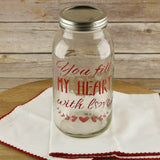 You Fill My Heart with Love Craft Stencil Mason Jar