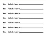 When I Graduate I want to - Repeating Line Stencil