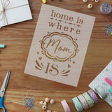 Where Mom Is Craft Stencil