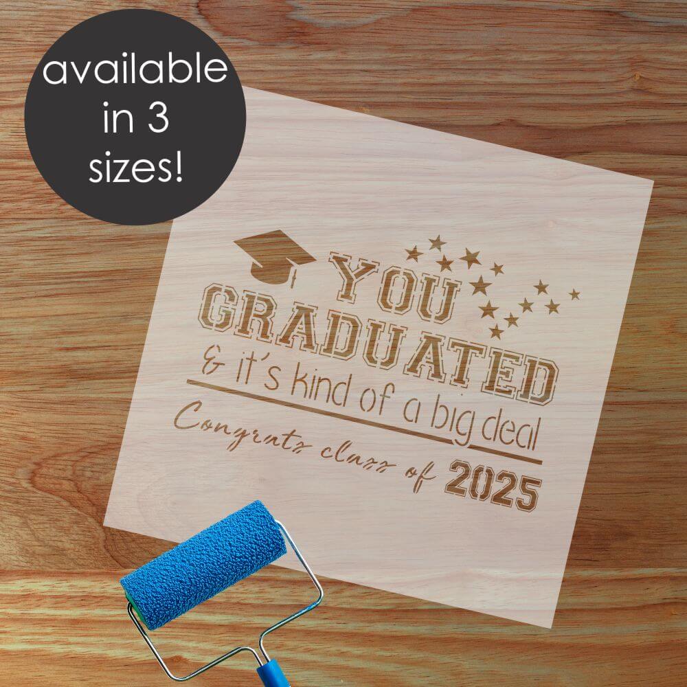 You Graduated Yard Sign Stencil: Make Your Own Graduation Signs!