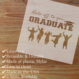 Hats off to the Graduate Sign Stencil