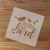 Mama Bird Craft Stencil