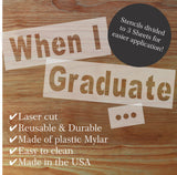 When I Graduate Headline Wall Stencil