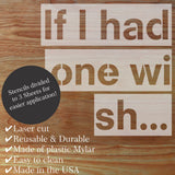 If I Had One Wish Header Wall Stencil