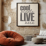 Cool People Live Here Poster Art Stencil