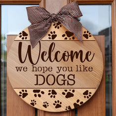 Hope You Like Dogs Round Sign Stencil