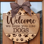 Hope You Like Dogs Round Sign Stencil
