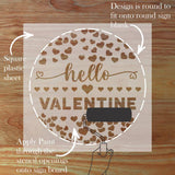 Hello Valentine round sign stencil with hearts, perfect for decorative stenciling on home signs and crafts.