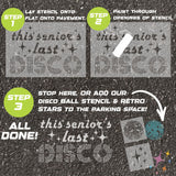 Instructions for using a 'This Seniors Last Disco' stencil to paint on pavement.