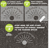 Instructions for using a 'The Future is Bright' stencil to paint on pavement.