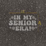 In My Senior Era parking space stencil with measurements on pavement.