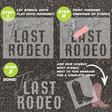 Instructions for using a 'The Last Rodeo' parking space stencil on pavement with step-by-step guidance.
