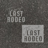 Last Rodeo Parking Space Stencil