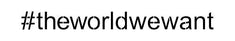 Hashtag The World We Want Wall Stencil