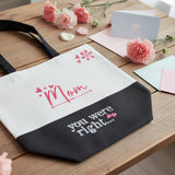 Mom is Right Stenciled on Tote Bag