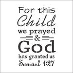 For This Child We Prayed Wall Stencil