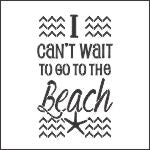 I Can't Wait Stencil