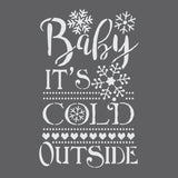 Baby It's Cold Outside Craft Stencil