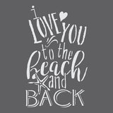 I Love You to the Beach Expression Stencil