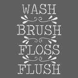 Wash, Brush, Floss, Flush Expression Craft Stencil