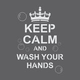 Keep Calm and Wash Your Hands Craft Stencil