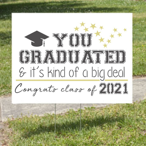 You Graduated Sign Stencil