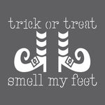 Trick or Treat Smell My Feet Wall Stencil